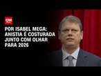 Análise: Anistia é costurada junto com olhar para 2026 | CNN NOVO DIA
