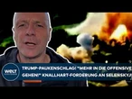 PUTINS KRIEG: Trump-Paukenschlag! "Mehr in die Offensive gehen!" Knallhart-Forderung an Selenskyj!
