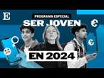 Programa especial | Ser joven en 2024 | EL PAÍS