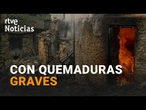 INCENDIOS EN GALICIA: UN BOMBERO GRAVE y OTROS TRES HERIDOS por el FUEGO EN OURENSE | RTVE