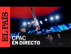 DIRECTO | Segundo día de la Conferencia Política de Acción Conservadora (CPAC) en EE UU | EL PAÍS