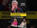 "KOŚCIÓŁ odetchnął po wygranej Karola NAWROCKIEGO" | OnetNews