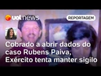 Exército tenta manter sigilo e prepara resposta a CGU sobre os envolvidos na morte de Rubens Paiva