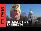 DIRECTO | NO KINGS DAY protestas contra DONALD TRUMP en ESTADOS UNIDOS | EL PAÍS