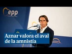 Aznar tras el aval a la amnistía: "La agresión sediciosa al derecho no debe quedar impune"