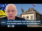 UKRAINE-KRIEG: „Es ist absehbar, dass sich die Ukraine aus diesem Gebiet völlig zurückzieht“