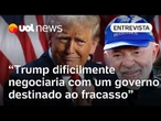 Trump não negociaria com Lula se não entendesse que há perspectiva dele ser reeleito, diz professor