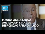 'Tarifaço': Em semana decisiva, Mauro Vieira chega aos EUA em sinal para diálogo | OP News