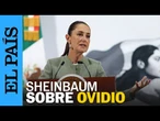 CLAUDIA SHEINBAUM critica a ESTADOS UNIDOS por negociar con OVIDIO Guzmán | EL PAÍS