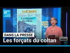 RDC: "Les forçats du coltan, à l'ombre des fusils du M-23" • FRANCE 24