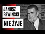 Janusz REWIŃSKI nie ŻYJE. 