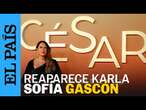 Karla Sofía Gascón reaparace en los Premios César tras la polémica | EL PAÍS