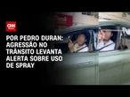 Agressão no trânsito levanta alerta sobre uso de spray | CNN NOVO DIA