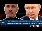 PUTINS KRIEG: "Wir wissen aus Dokumenten von europäischen Geheimdiensten!" Brisante Enthüllung!