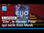 "Elio", le dernier Pixar qui tacle Elon Musk • FRANCE 24