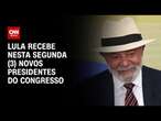 Lula recebe nesta segunda (3) novos presidentes do Congresso | CNN NOVO DIA