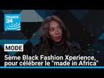 5ème édition de Black Fashion Xperience pour célébrer la mode 