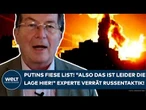 UKRAINE-KRIEG: Putins fiese List! "Also das ist leider die Lage hier!" Experte verrät Russentaktik