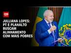 Julliana Lopes: PT e Planalto buscam alinhamento com mais pobres | CNN ARENA