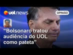 Bolsonaro no UOL agiu como imputável ao falar de trama golpista, analisa Leonardo Sakamoto