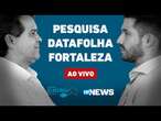 AO VIVO: André x Evandro: acompanhe a última pesquisa Datafolha em Fortaleza | O POVO News