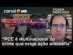 PCC: Brasil precisa de articulação antimáfia e cortar tentáculos do crime no Estado, diz professor