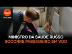 Ministro da Saúde russo socorre passageiro em voo