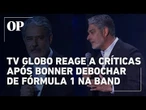 TV Globo reage a críticas após William Bonner debochar de Fórmula 1 na Band
