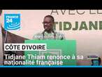 Côte d'Ivoire : Tidjane Thiam, leader du PDCI-RDA, renonce à sa nationalité française