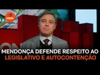 Mendonça defende autocontenção e respeito ao Legislativo