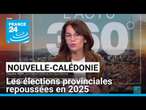 Nouvelle-Calédonie : les élections provinciales repoussées en 2025 • FRANCE 24