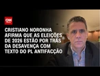 PL Antifacção: Pano de fundo da divergência é o processo eleitoral de 2026, diz Arko Advice | WW