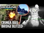 Crimean rail bridge ‘no longer exists’ after Ukraine drone blitz