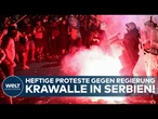 SERBIEN: Schlachten auf den Straßen! Erneut heftige Proteste gegen Regierung