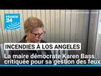 Incendies Los Angeles : la maire démocrate Karen Bass sous le feu des critiques • FRANCE 24