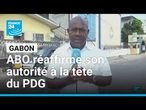 Gabon : Ali Bongo Ondimba réaffirme son autorité à la tête du PDG • FRANCE 24