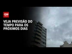 Previsão do tempo: Sol volta a aparecer no Sul e Sudeste fica nublado | CNN PRIME TIME