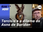 Reinaldo: Perdida, a direita cobra a “pax” entre Eduardo e Tarcísio. E o dilema do Asno de Buridan