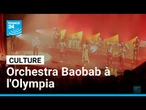 Orchestra Baobab à l'Olympia: le groupe sénégalais passe à Paris • FRANCE 24