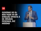 Haddad: Governo estadual não pode agir em direção oposta aos órgãos federais | CNN PRIME TIME