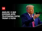 Análise: Trump adota papel mediador; Putin leva a melhor | WW