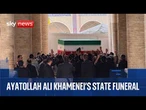 Funeral of Iran's former supreme leader Ayatollah Ali Khamenei