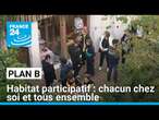 Habitat participatif : chacun chez soi et tous ensemble • FRANCE 24