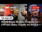 Pepe Mujica morre aos 89 anos; Lula recebe aviso sobre China; Virginia em CPI; INSS e+ | UOL News