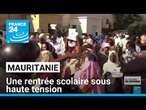 Mauritanie : une rentrée scolaire sous haute tension • FRANCE 24