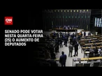 Senado avalia a criação de 18 vagas na Câmara a partir de 2026 | CNN PRIME TIME