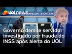 Governo Lula demite servidor que lidava com Bolsa Família e era investigado por fraude no INSS