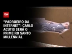 Carlo Acutis será o primeiro santo “millennial” | CNN PRIME TIME