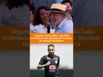 “Jogador home office”, diz Lula ao brincar com situação de Neymar na Seleção Brasileira #shorts