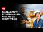 Semana Oficial da Engenharia e Agronomia discute produtividade no mercado | CNN PRIME TIME